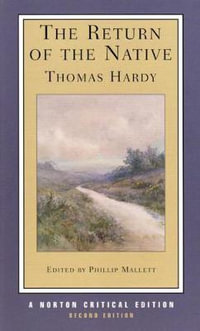 The Return of the Native : A Norton Critical Edition - Thomas Hardy