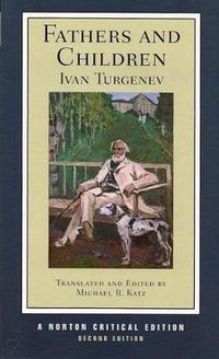 Fathers and Children : A Norton Critical Edition - Ivan Turgenev