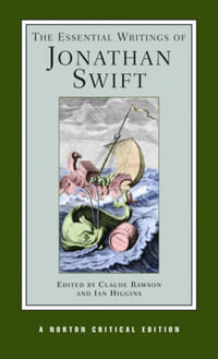 The Essential Writings of Jonathan Swift : A Norton Critical Edition - Jonathan Swift