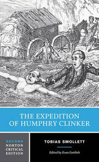 The Expedition of Humphry Clinker : A Norton Critical Edition - Tobias Smollett