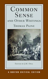 Common Sense and Other Writings : Norton Critical Edition - Thomas Paine