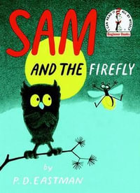 Sam and the Firefly : I Can Read It All by Myself Beginner Book Series - P. D. Eastman