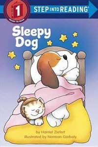 Sleepy Dog : Step into Reading Books Series : Step 1 - Harriet Ziefert