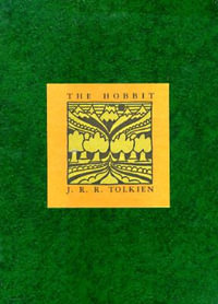 The Hobbit : Or There and Back Again - J R R Tolkien