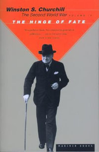 The Hinge of Fate : Second World War - Sir Winston S. Churchill