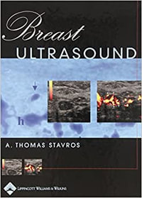 Breast Ultrasound - A. Thomas Stavros