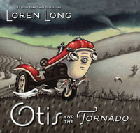 Otis and the Tornado : Otis - Loren Long