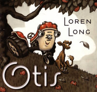 Otis : Otis - Loren Long