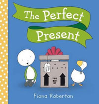 The Perfect Present - Fiona Roberton
