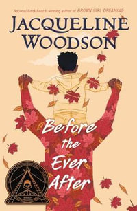 Before the Ever After - Jacqueline Woodson