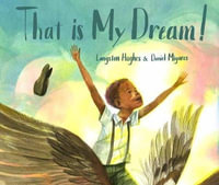 That Is My Dream! : A picture book of Langston Hughes's Dream Variation - Langston Hughes