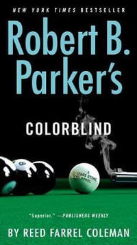 Robert B. Parker's Colorblind : Jesse Stone Novel - Reed Farrel Coleman