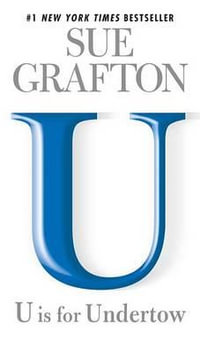 U Is for Undertow : Kinsey Millhone - Sue Grafton