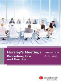 Horsley's Meetings : Procedure, Law and Practice: 7th Edition - A.D. Lang