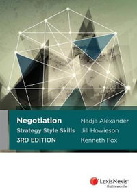 Negotiation Strategy Style Skills : 3rd Edition - Nadja Alexander