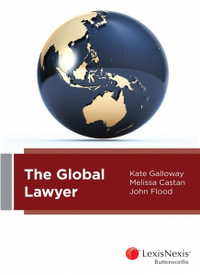 The Global Lawyer : 1st Edition - Kate Galloway