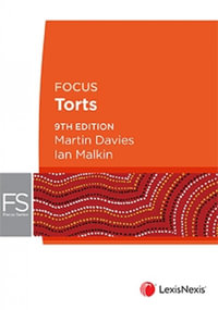 Focus: Torts : 9th Edition - Martin Davies