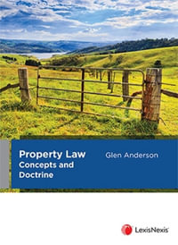 Property Law Concepts and Doctrine - Glen Anderson