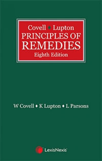 Covell & Lupton Principles of Remedies : 8th edition - Wayne Covell