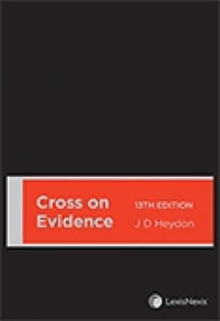 Cross on Evidence, 13th edition (Hardback) - J D Heydon