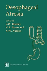 Oesophageal Atresia - Spencer W. Beasley