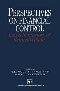 Perspectives on Financial Control : Essays in memory of Kenneth Hilton - Mahmoud Ezzamel