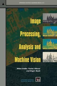 Image Processing, Analysis and Machine Vision : Chapman & Hall Computing - Milan Sonka