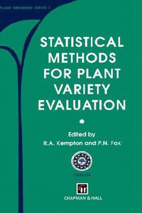 Statistical Methods for Plant Variety Evaluation : Plant Breeding Series, 3 - R.A. Kempton