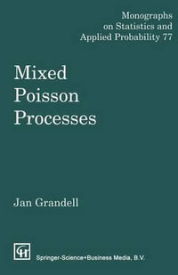 Mixed Poisson Processes : Chapman & Hall/CRC Monographs on Statistics and Applied Prob - J. Grandell