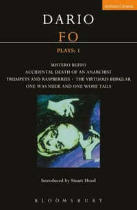 Fo Plays: 1 : Mistero Buffo; Accidental Death...; Trumpets and Raspberries; Virtuous Burglar; One Was Nude... - Dario Fo