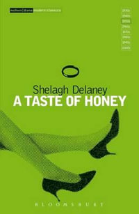 A Taste Of Honey : Modern Classics Edition - Shelagh Delaney