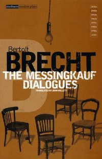 Messingkauf Dialogues : Modern Classics - Bertolt Brecht