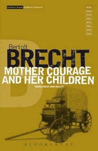 Mother Courage and Her Children : Modern Classics - Bertolt Brecht