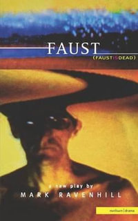 Faust : Modern Plays - Mark Ravenhill