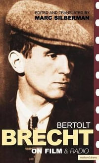 Brecht on Film : Diaries, Letters and Essays - Bertolt Brecht