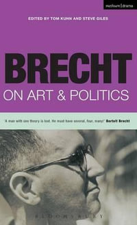 Brecht On Art & Politics : Diaries, Letters and Essays - Bertolt Brecht