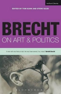 Brecht On Art And Politics : Diaries, Letters and Essays - Bertolt Brecht