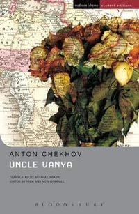 Uncle Vanya : Methuen Student Editio - Anton Chekhov