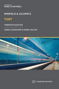 Winfield and Jolowicz on Tort : 20th Edition - James Goudkamp