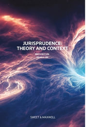 Jurisprudence : 9th Edition - Theory and Context - Brian Bix