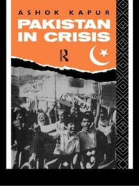 Pakistan in Crisis - Ashok Kapur