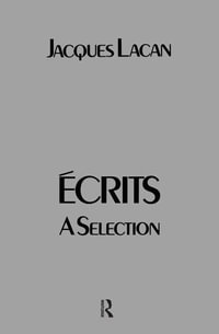 Ecrits : A Selection - Jacques Lacan