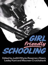 Girl Friendly Schooling - Maureen Cruickshank