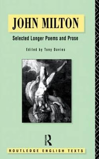 John Milton : Selected Longer Poems and Prose - John Milton