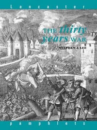 The Thirty Years War : Lancaster Pamphlets - Stephen J. Lee