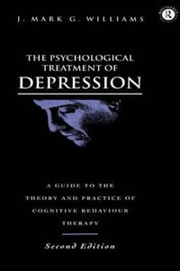 The Psychological Treatment of Depression - J. Mark G. Williams