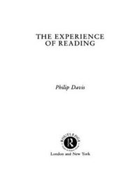 Experience Of Reading - Philip Davis