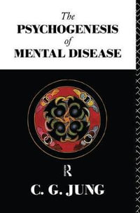 The Psychogenesis of Mental Disease : Collected Works of C. G. Jung - C.G. Jung