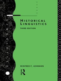 Historical Linguistics : An Introduction - Winfred P. Lehmann