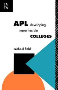 APL : Developing more flexible colleges - Michael Field